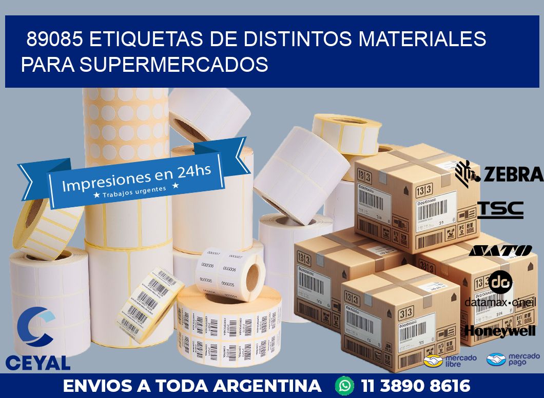 89085 ETIQUETAS DE DISTINTOS MATERIALES PARA SUPERMERCADOS