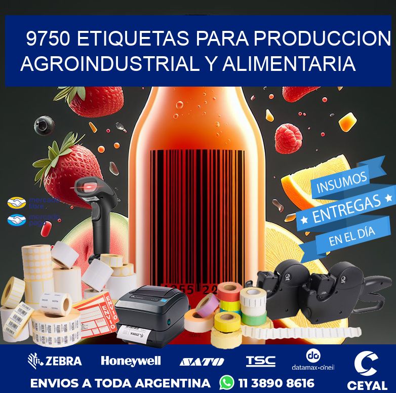 9750 ETIQUETAS PARA PRODUCCION AGROINDUSTRIAL Y ALIMENTARIA
