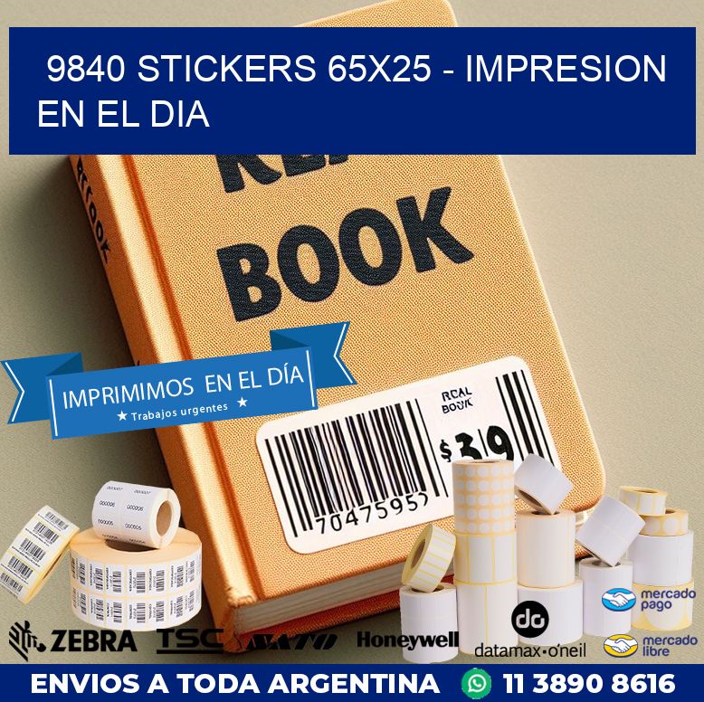 9840 STICKERS 65x25 - IMPRESION EN EL DIA