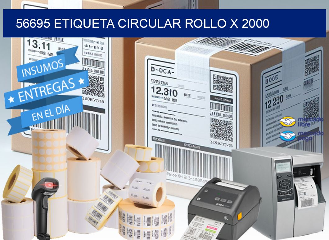 56695 ETIQUETA CIRCULAR ROLLO X 2000