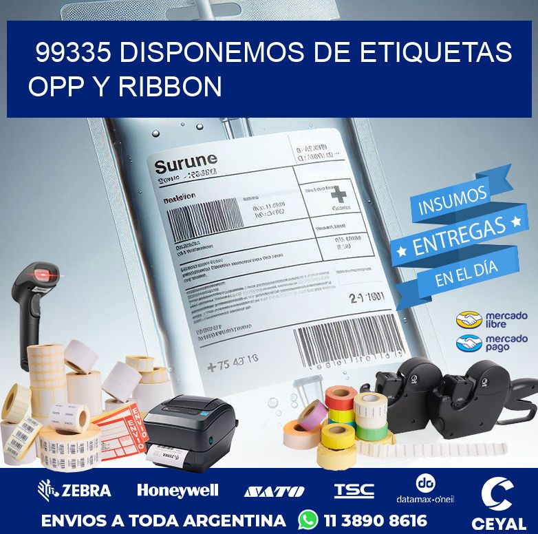 99335 DISPONEMOS DE ETIQUETAS OPP Y RIBBON