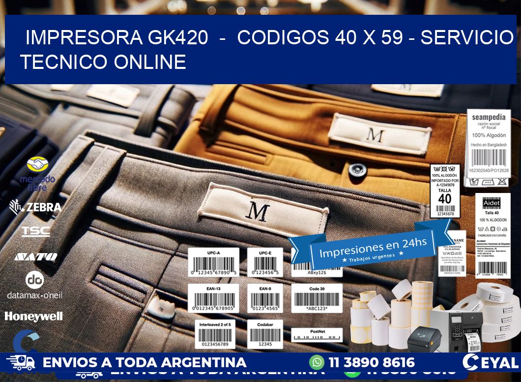 IMPRESORA GK420  –  CODIGOS 40 x 59 – SERVICIO TECNICO ONLINE