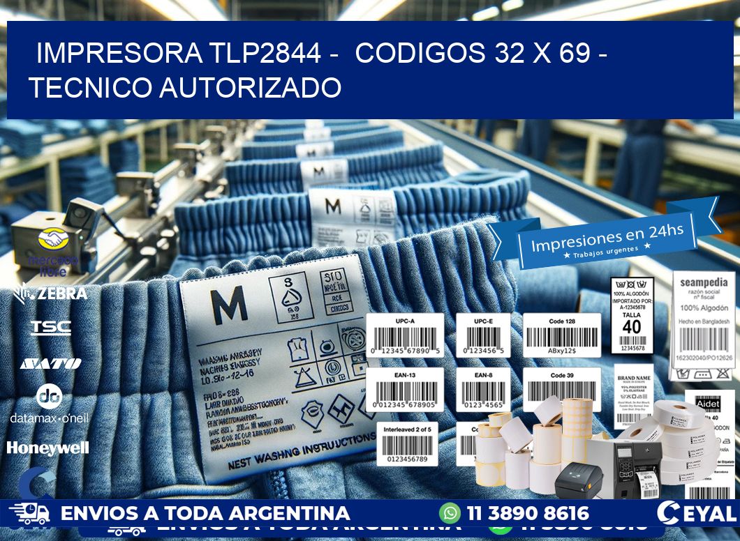 IMPRESORA TLP2844 -  CODIGOS 32 x 69 - TECNICO AUTORIZADO