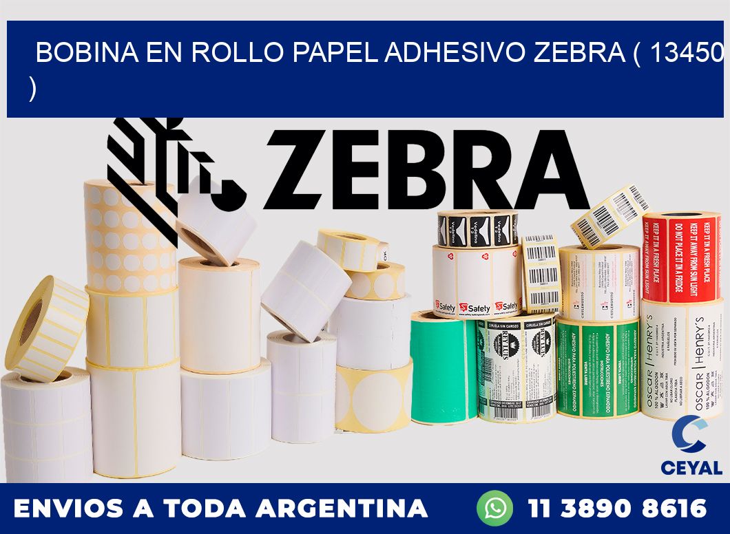 BOBINA EN ROLLO PAPEL ADHESIVO ZEBRA ( 13450 )