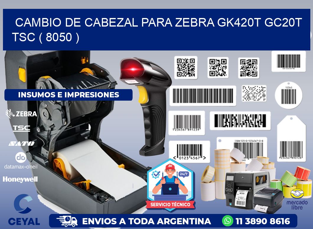 CAMBIO DE CABEZAL PARA ZEBRA GK420T GC20T TSC ( 8050 )