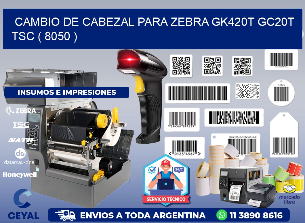 CAMBIO DE CABEZAL PARA ZEBRA GK420T GC20T TSC ( 8050 )