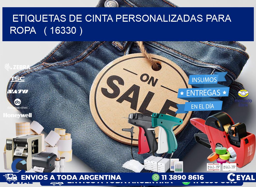 ETIQUETAS DE CINTA PERSONALIZADAS PARA ROPA   ( 16330 )