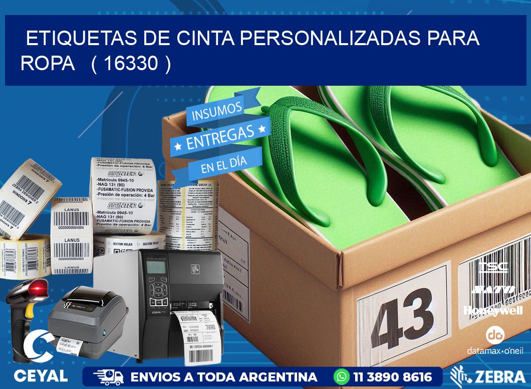 ETIQUETAS DE CINTA PERSONALIZADAS PARA ROPA   ( 16330 )