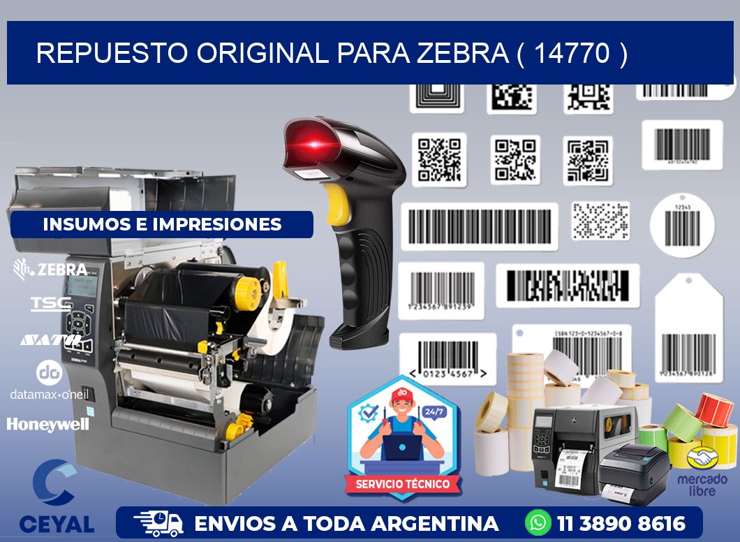 REPUESTO ORIGINAL PARA ZEBRA ( 14770 )
