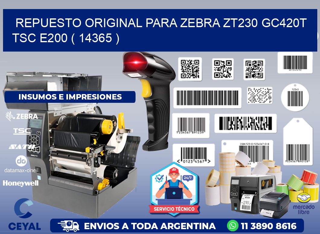 REPUESTO ORIGINAL PARA ZEBRA ZT230 GC420T TSC E200 ( 14365 )