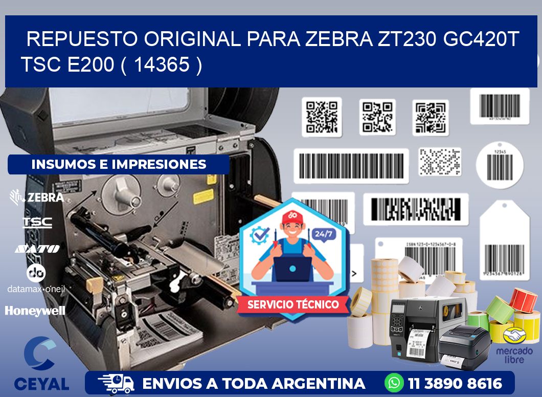 REPUESTO ORIGINAL PARA ZEBRA ZT230 GC420T TSC E200 ( 14365 )