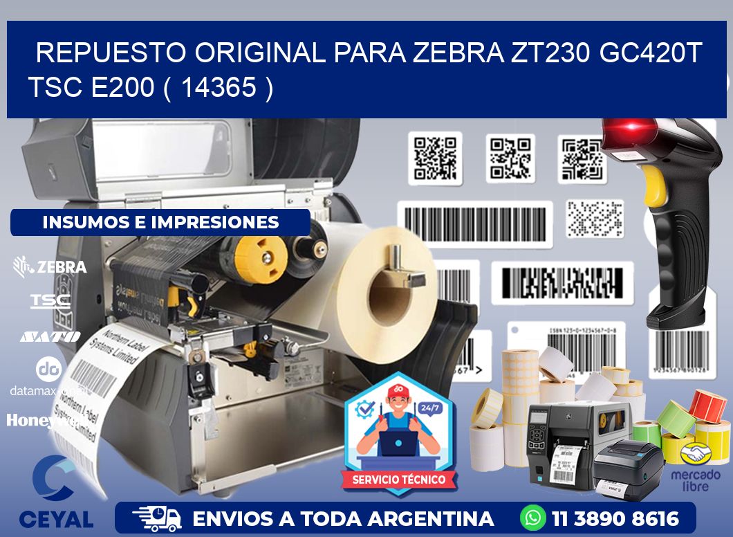 REPUESTO ORIGINAL PARA ZEBRA ZT230 GC420T TSC E200 ( 14365 )