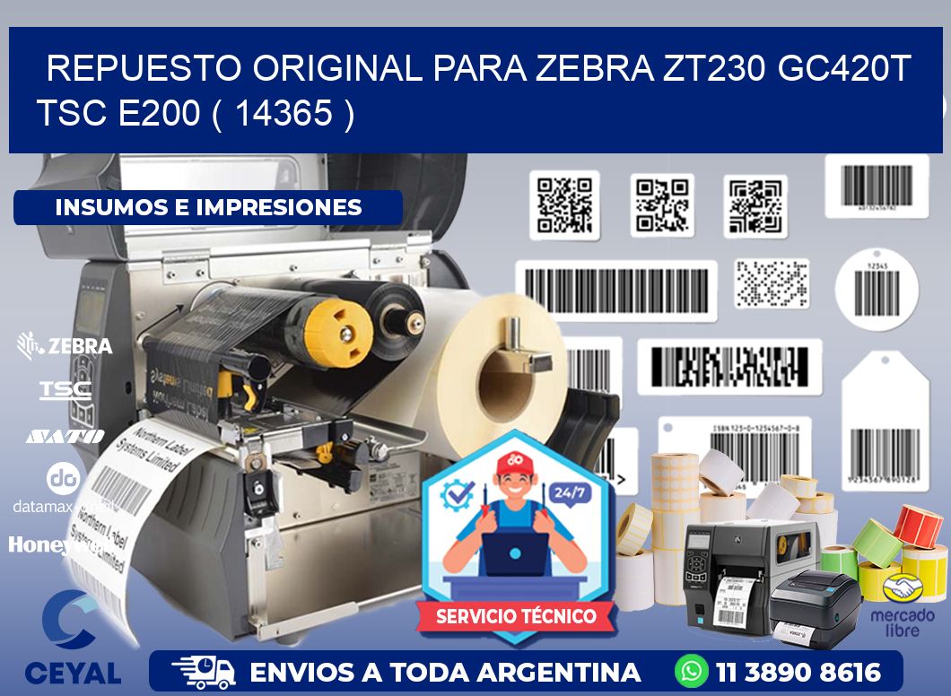 REPUESTO ORIGINAL PARA ZEBRA ZT230 GC420T TSC E200 ( 14365 )