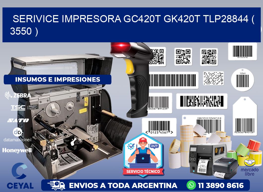 SERIVICE IMPRESORA GC420T GK420T TLP28844 ( 3550 )