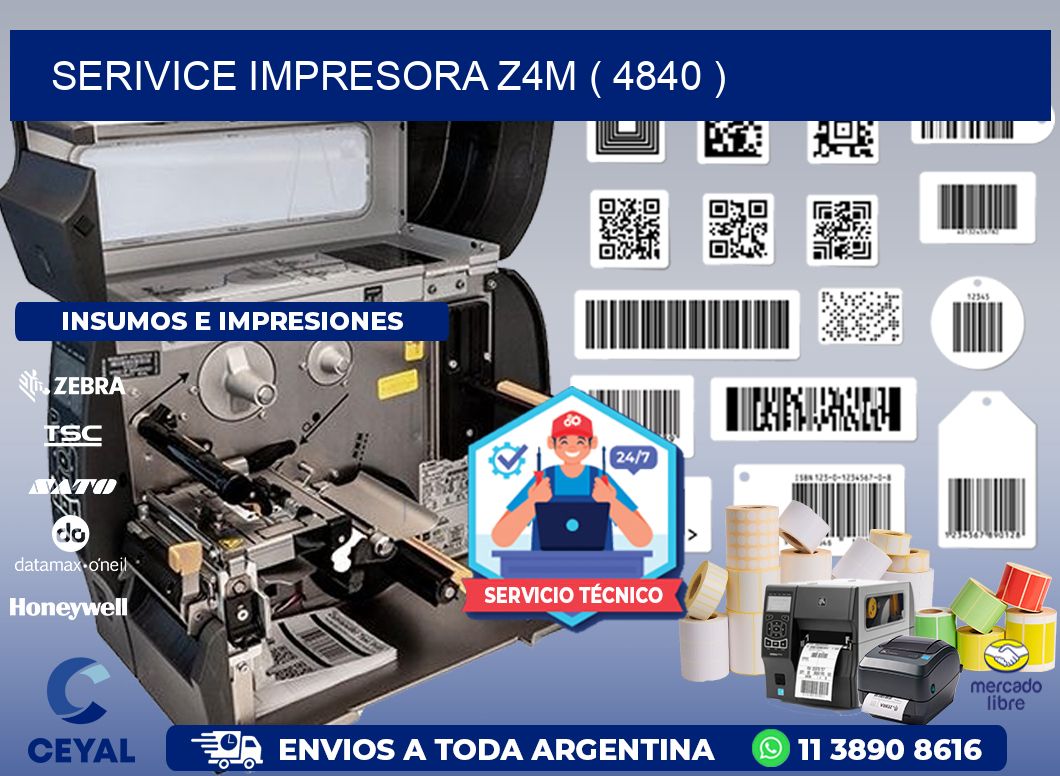 SERIVICE IMPRESORA Z4M ( 4840 )