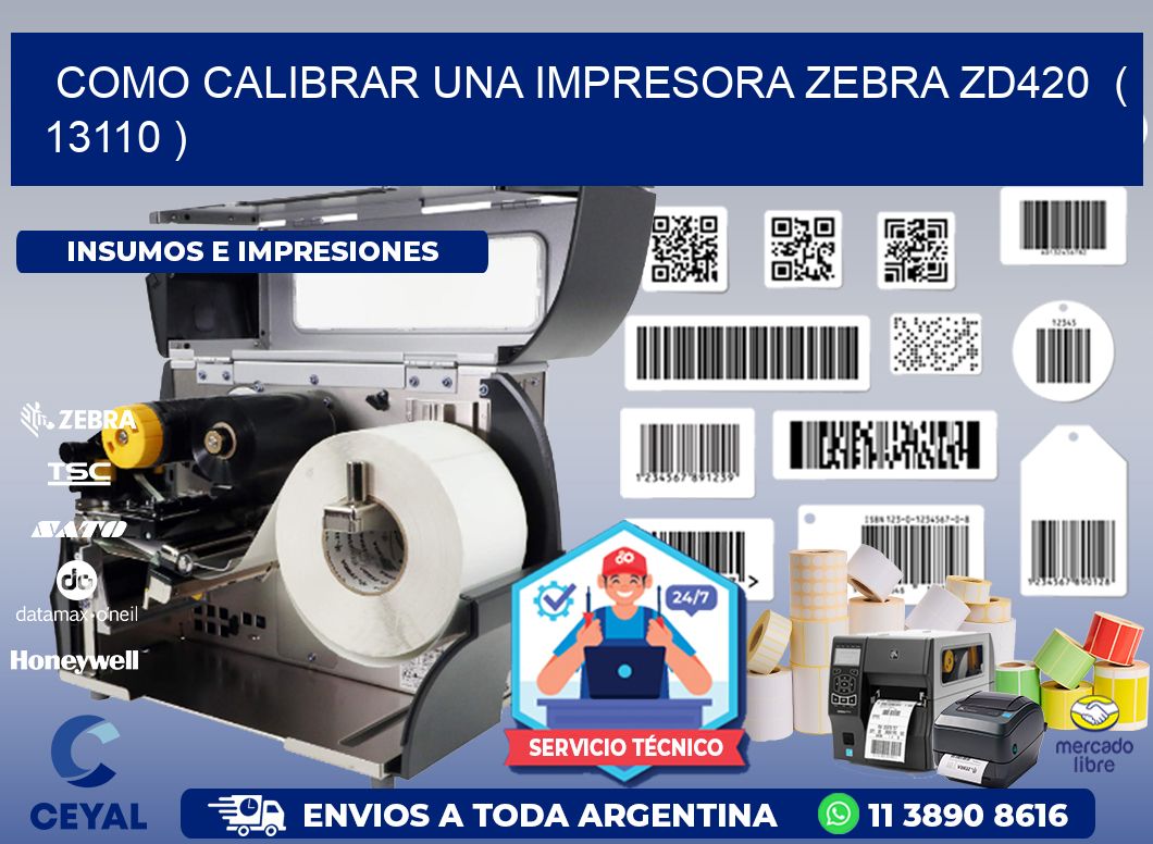 como calibrar una impresora zebra zd420  ( 13110 )