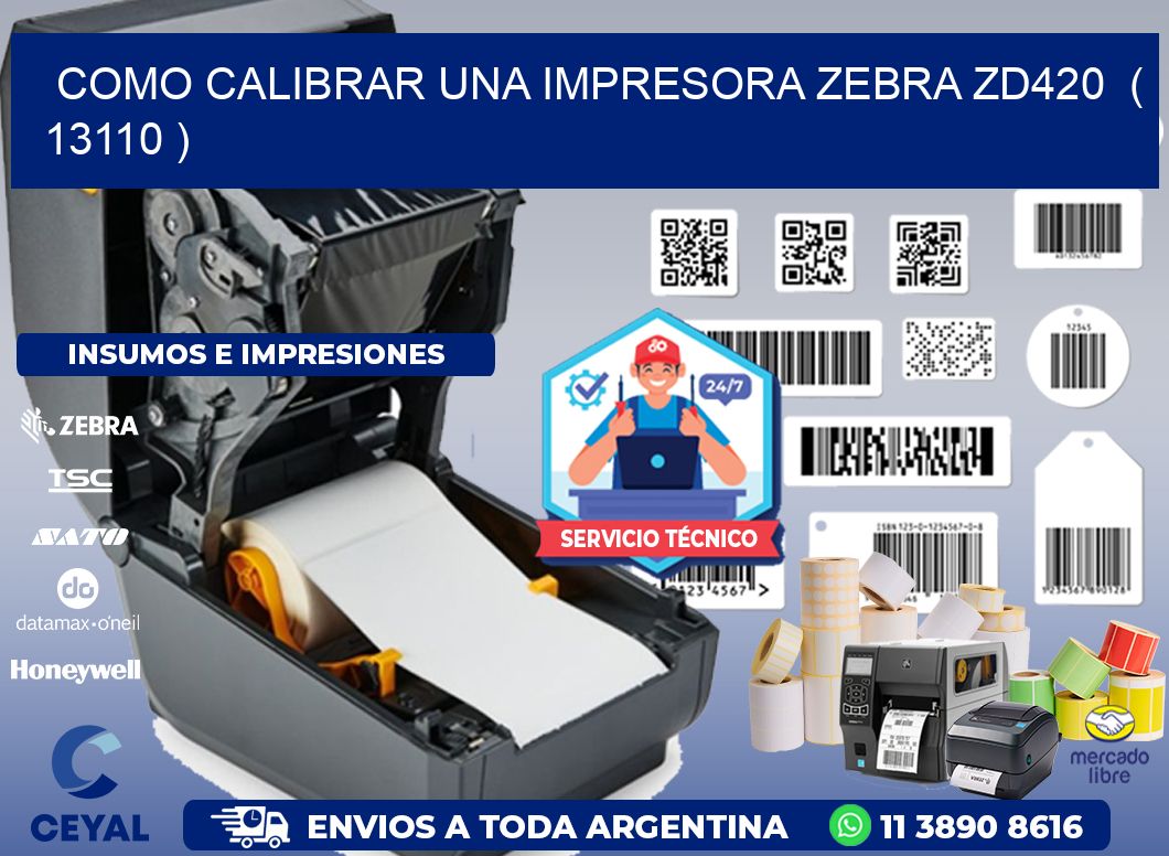 como calibrar una impresora zebra zd420  ( 13110 )