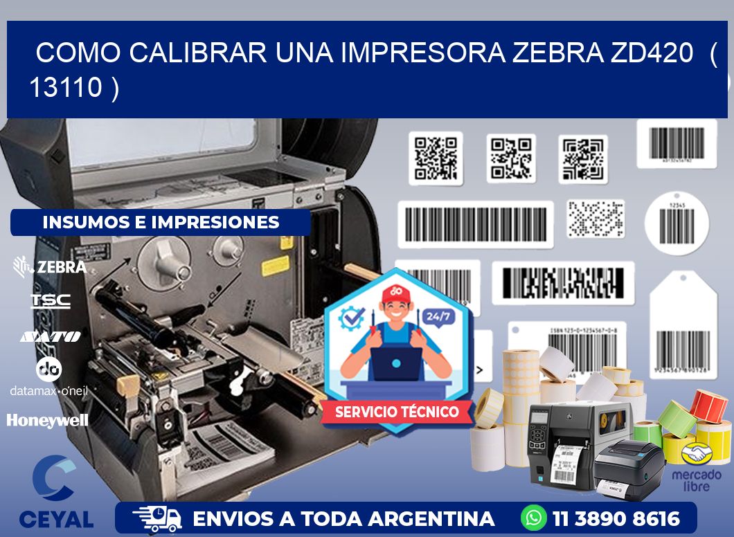 como calibrar una impresora zebra zd420  ( 13110 )
