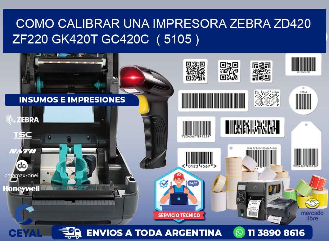 como calibrar una impresora zebra zd420 ZF220 GK420T GC420C  ( 5105 )