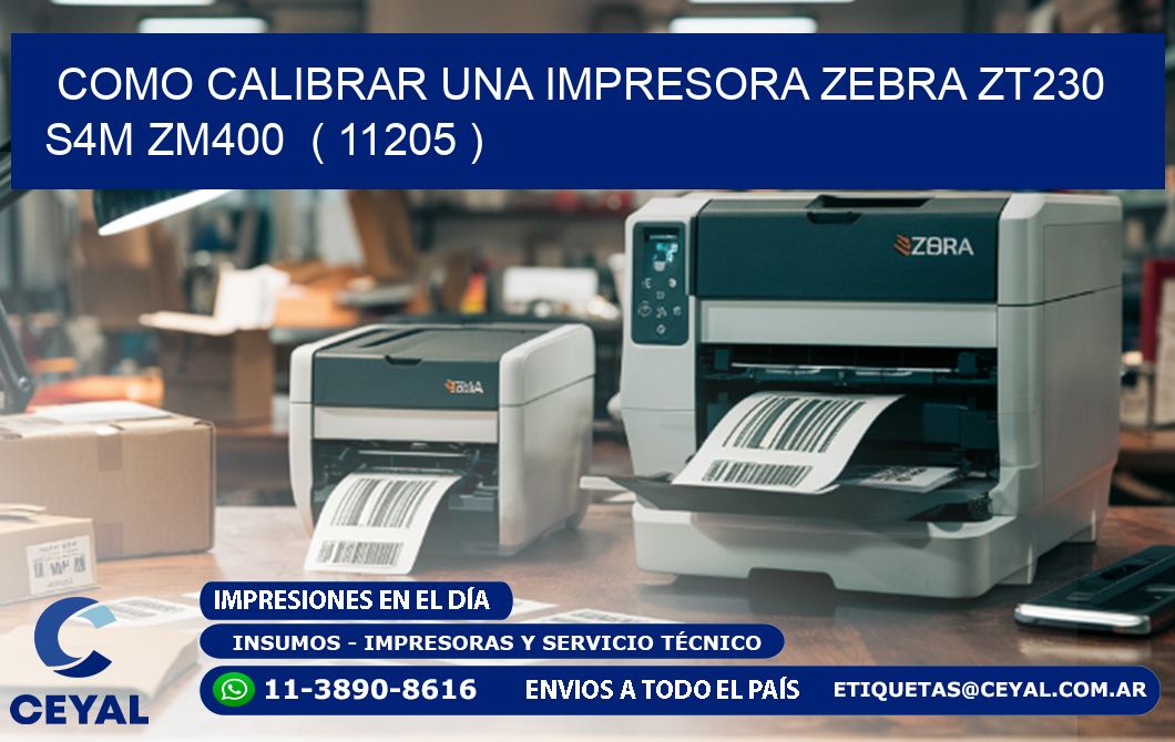 como calibrar una impresora zebra zt230 S4M ZM400  ( 11205 )