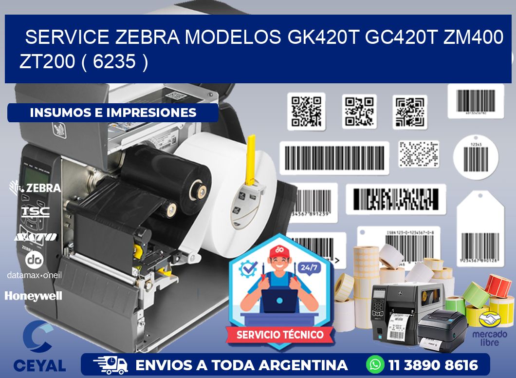 service zebra MODELOS GK420T GC420T ZM400 ZT200 ( 6235 )