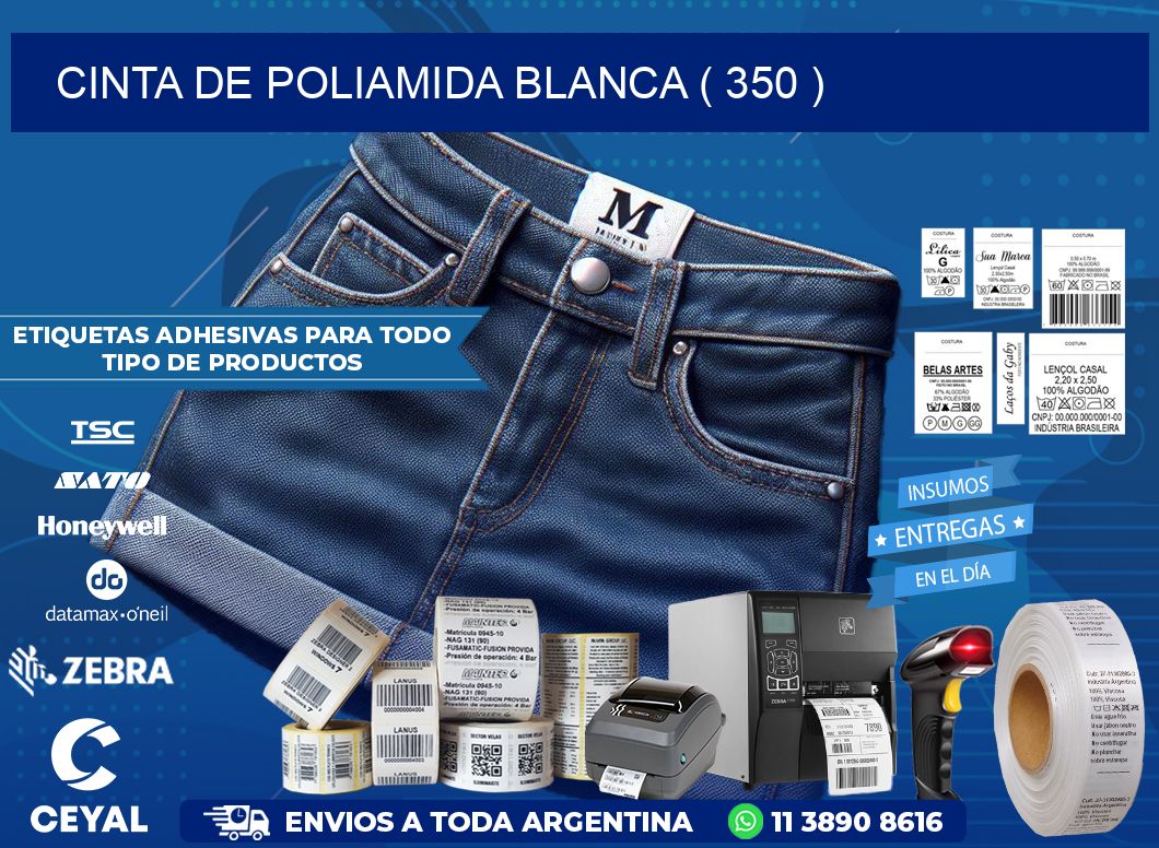 CINTA DE POLIAMIDA BLANCA ( 350 )