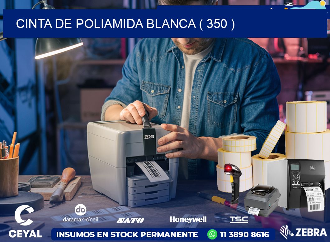 CINTA DE POLIAMIDA BLANCA ( 350 )