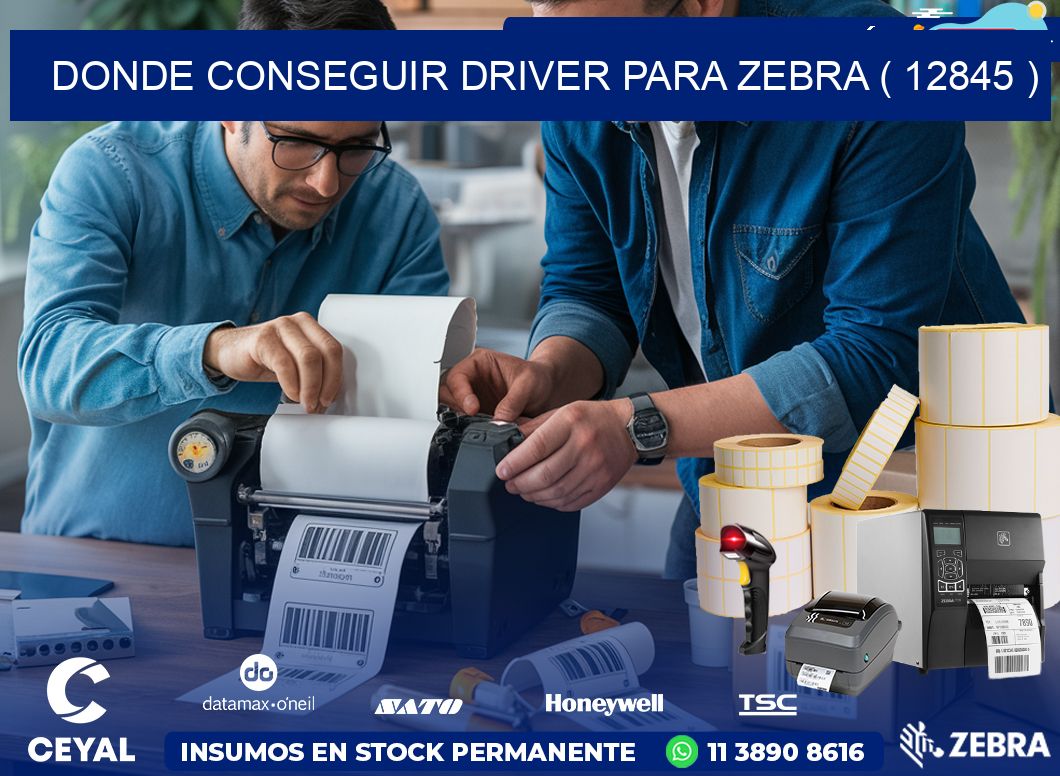 DONDE CONSEGUIR DRIVER PARA ZEBRA ( 12845 )