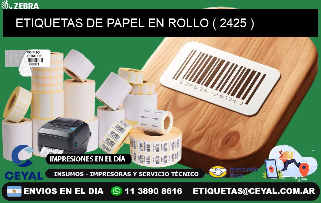 ETIQUETAS DE PAPEL EN ROLLO ( 2425 )