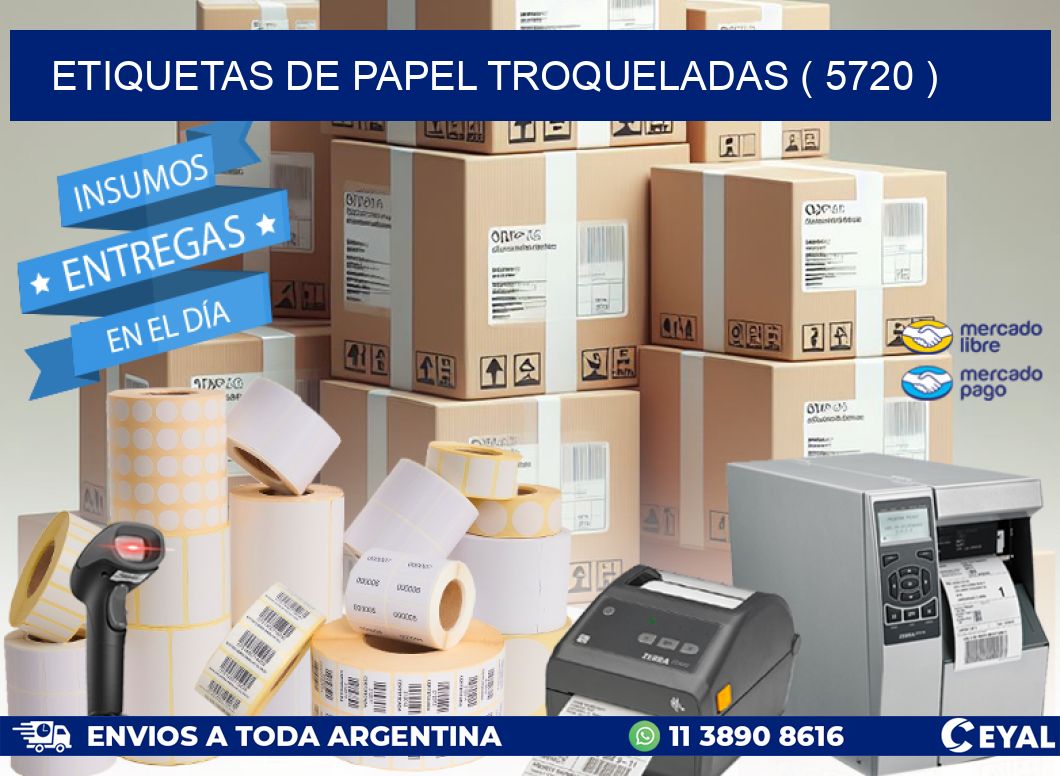 ETIQUETAS DE PAPEL TROQUELADAS ( 5720 )