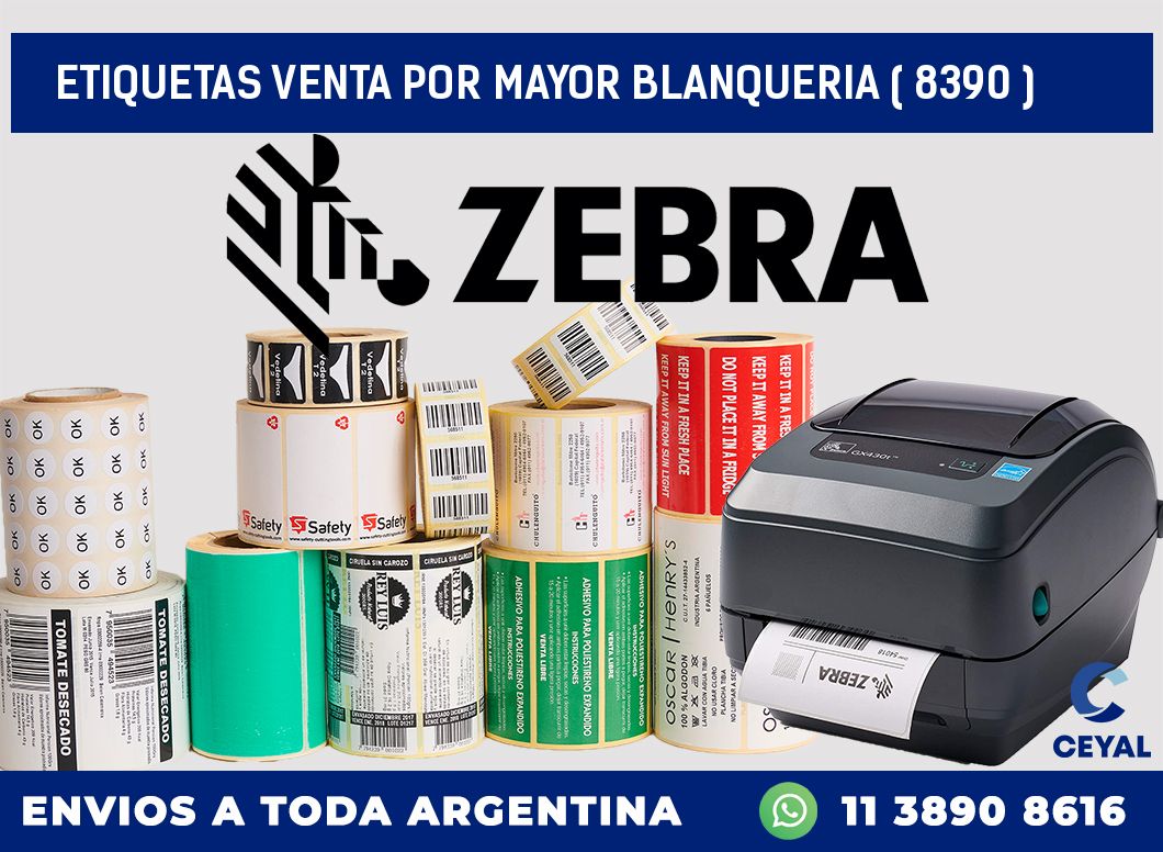 ETIQUETAS VENTA POR MAYOR BLANQUERIA ( 8390 )