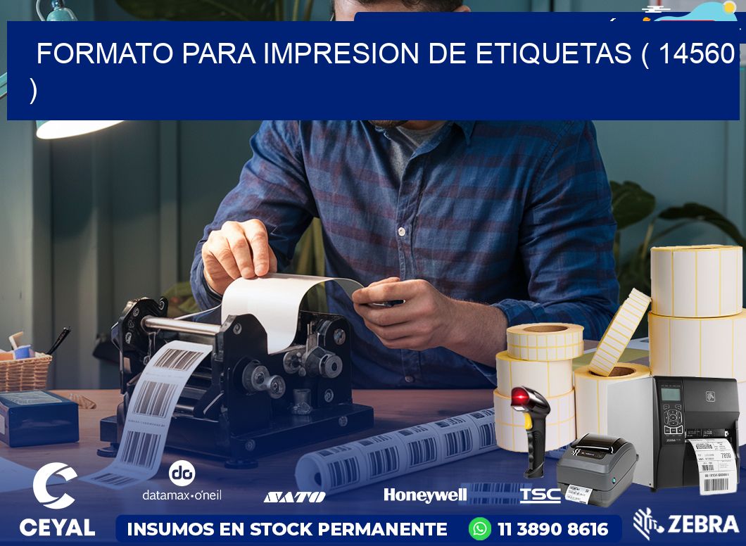 FORMATO PARA IMPRESION DE ETIQUETAS ( 14560 )
