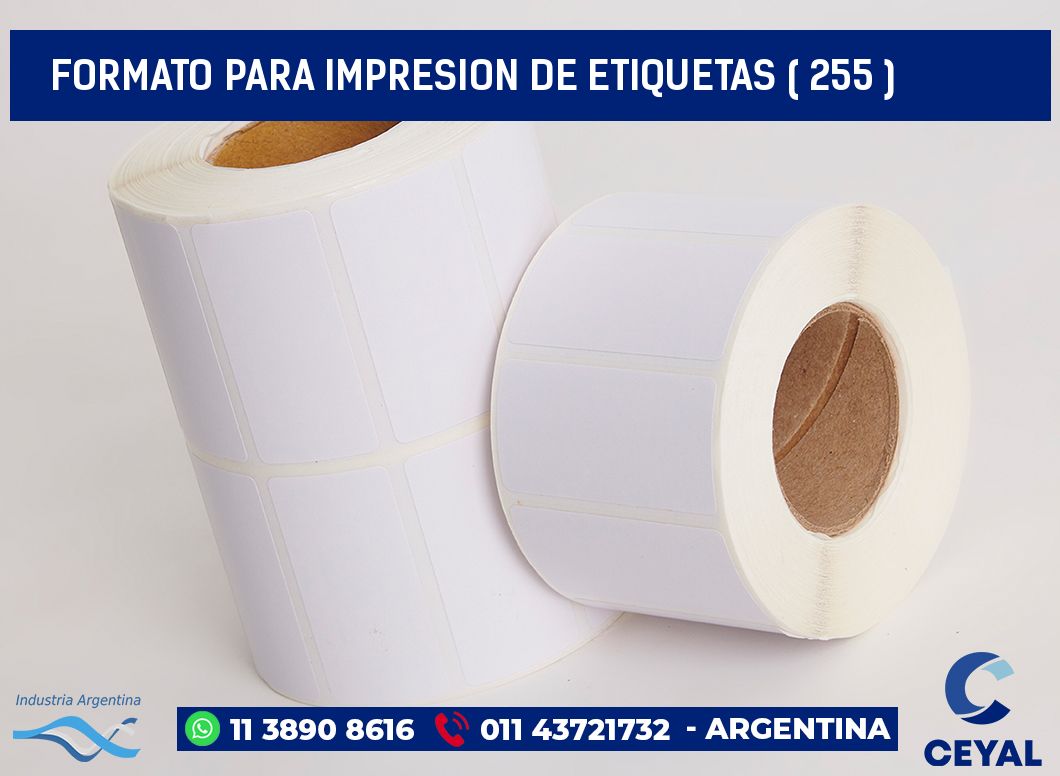 FORMATO PARA IMPRESION DE ETIQUETAS ( 255 )