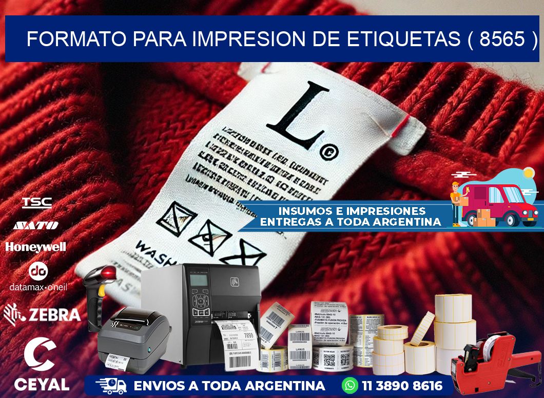 FORMATO PARA IMPRESION DE ETIQUETAS ( 8565 )