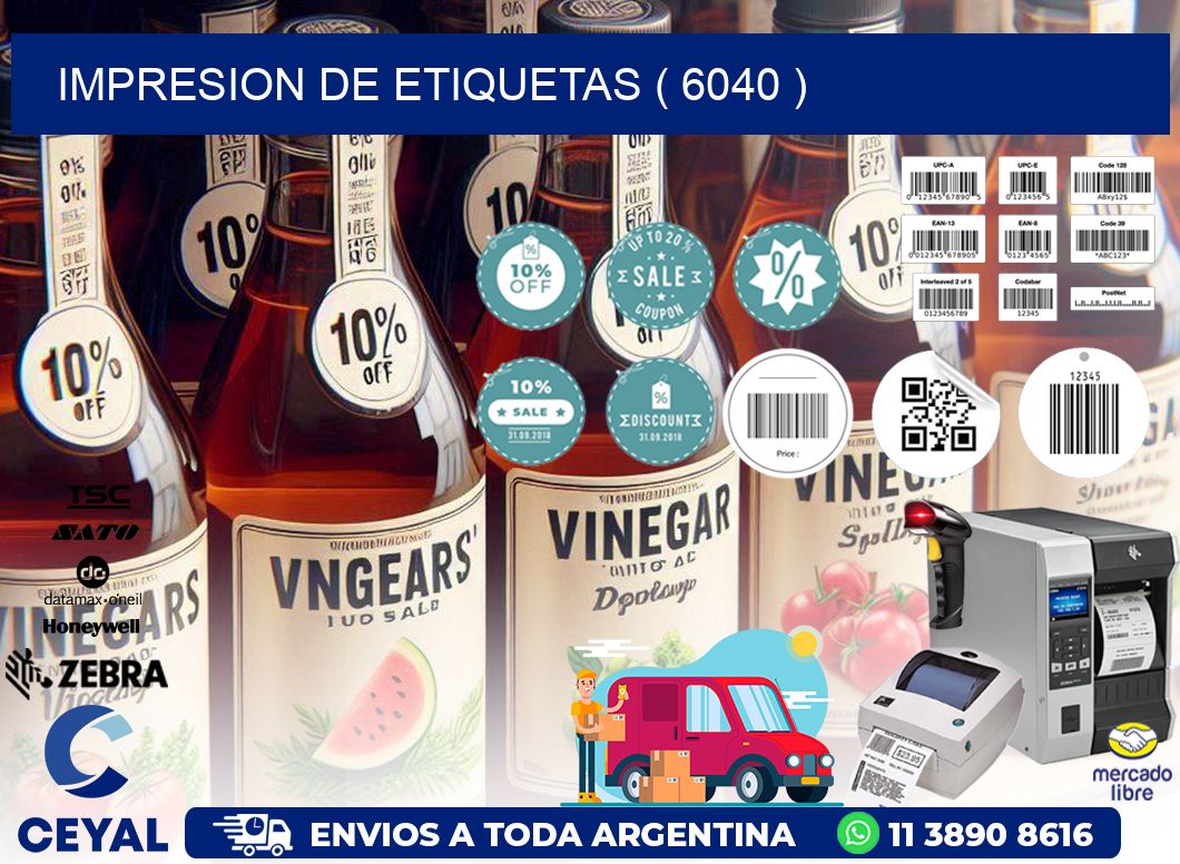 IMPRESION DE ETIQUETAS ( 6040 )