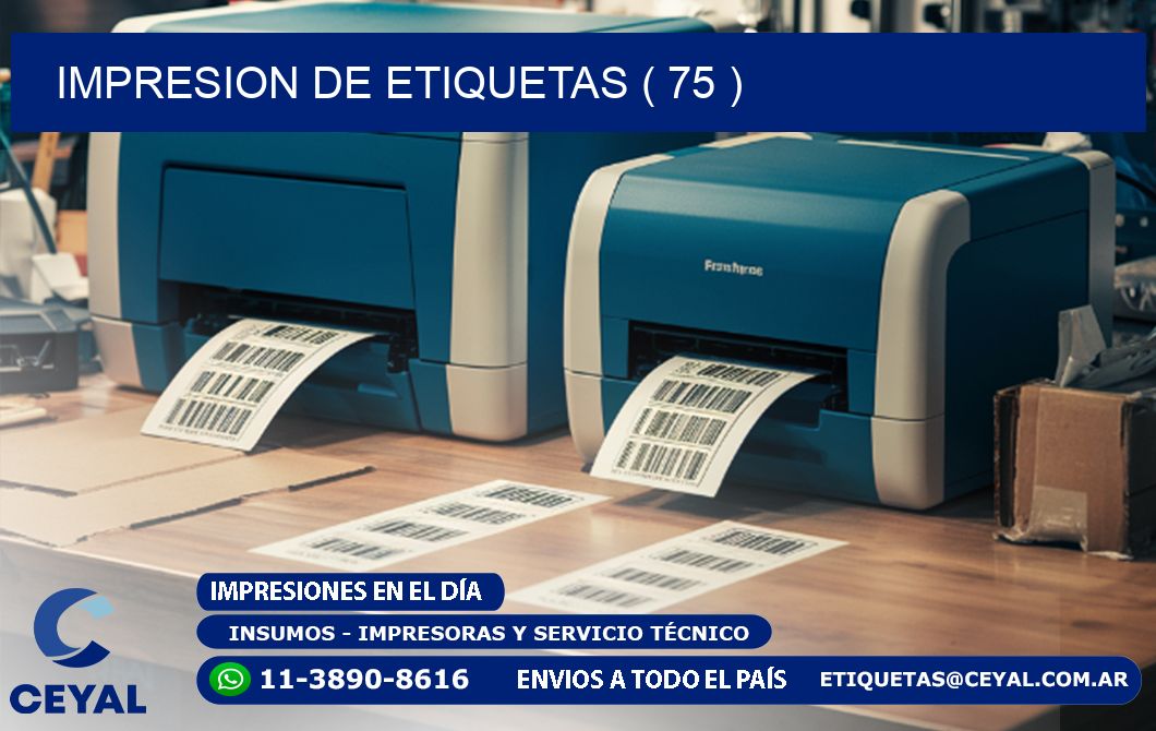 IMPRESION DE ETIQUETAS ( 75 )