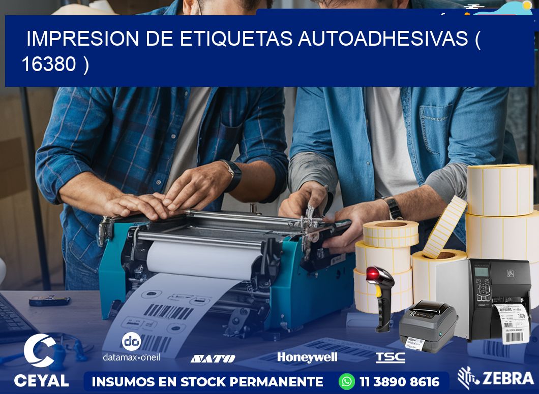 IMPRESION DE ETIQUETAS AUTOADHESIVAS ( 16380 )
