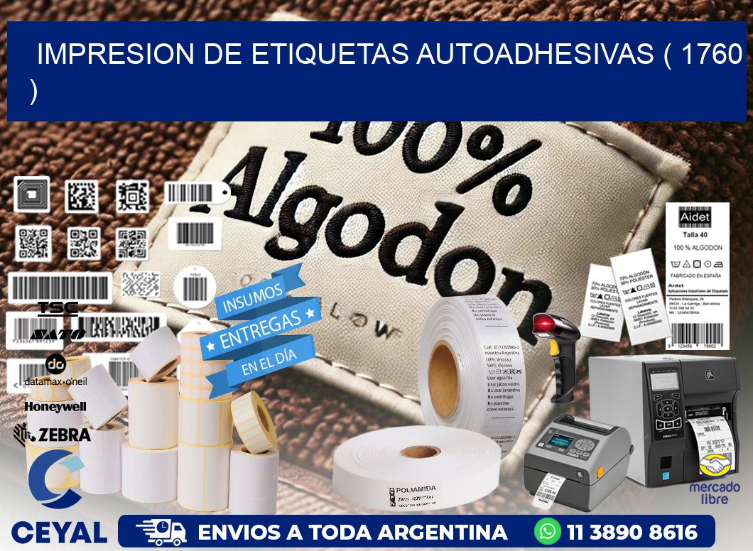 IMPRESION DE ETIQUETAS AUTOADHESIVAS ( 1760 )