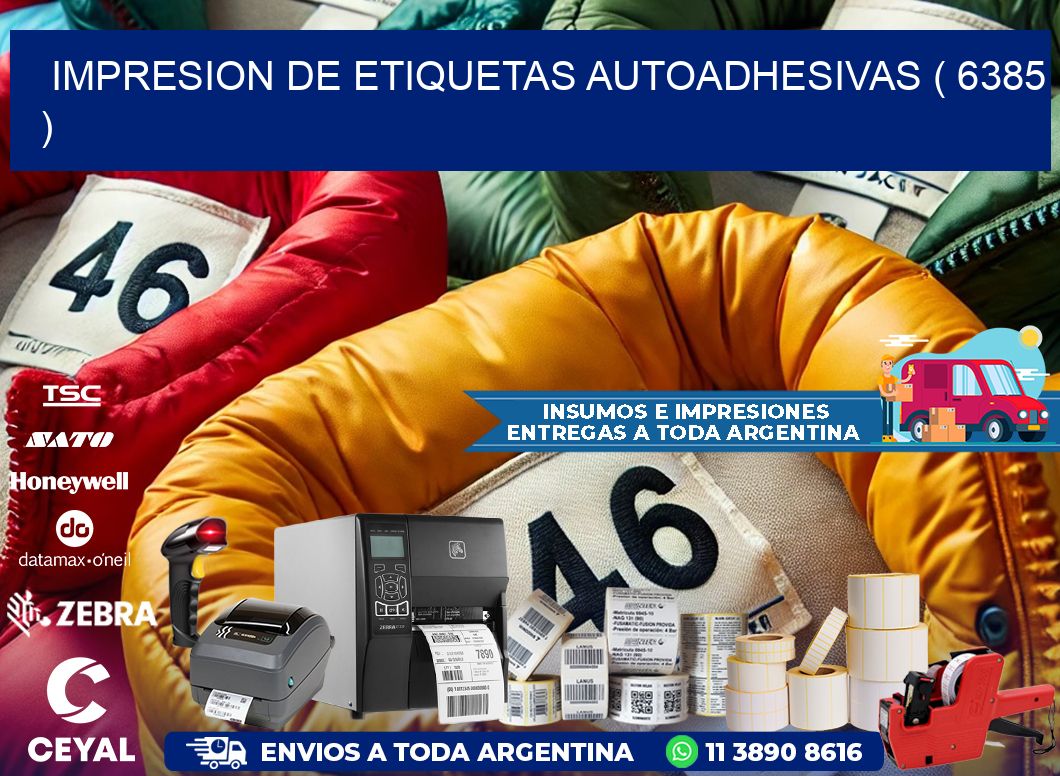 IMPRESION DE ETIQUETAS AUTOADHESIVAS ( 6385 )