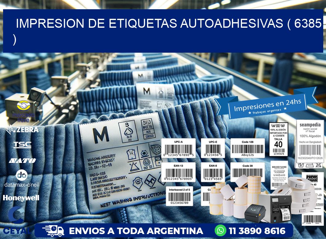 IMPRESION DE ETIQUETAS AUTOADHESIVAS ( 6385 )