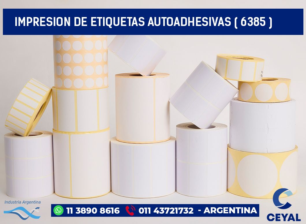 IMPRESION DE ETIQUETAS AUTOADHESIVAS ( 6385 )