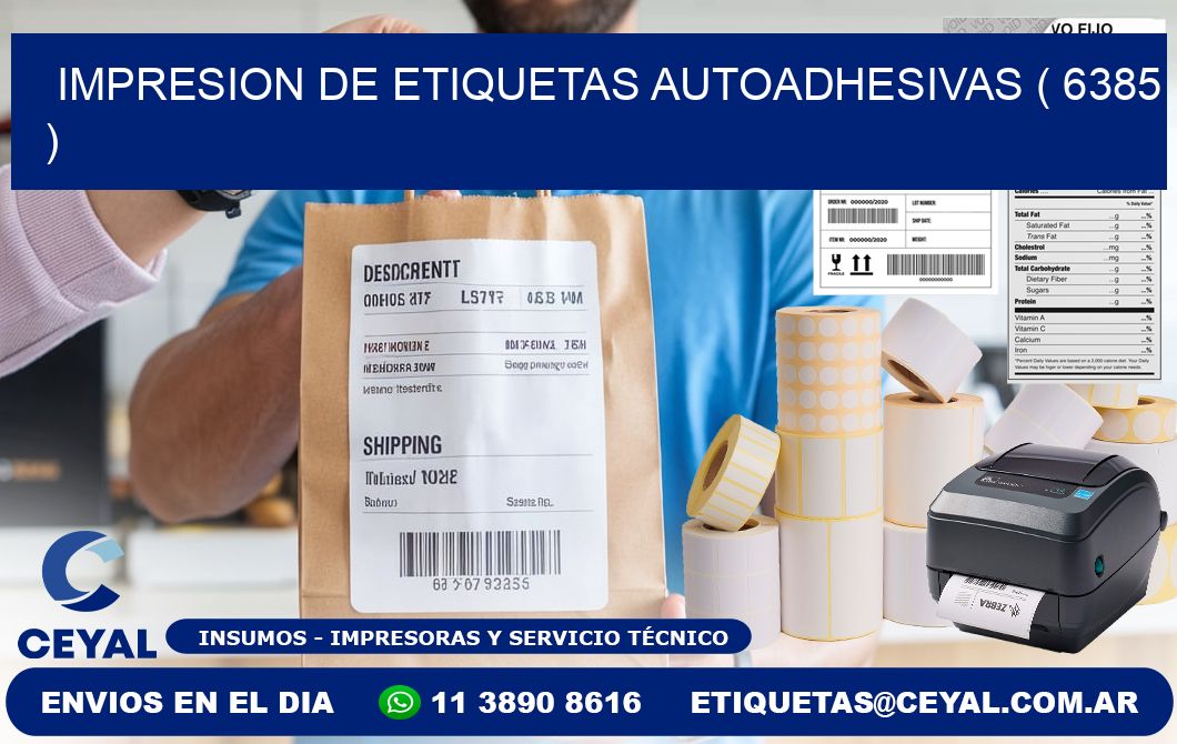 IMPRESION DE ETIQUETAS AUTOADHESIVAS ( 6385 )