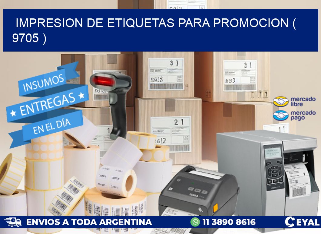IMPRESION DE ETIQUETAS PARA PROMOCION ( 9705 )