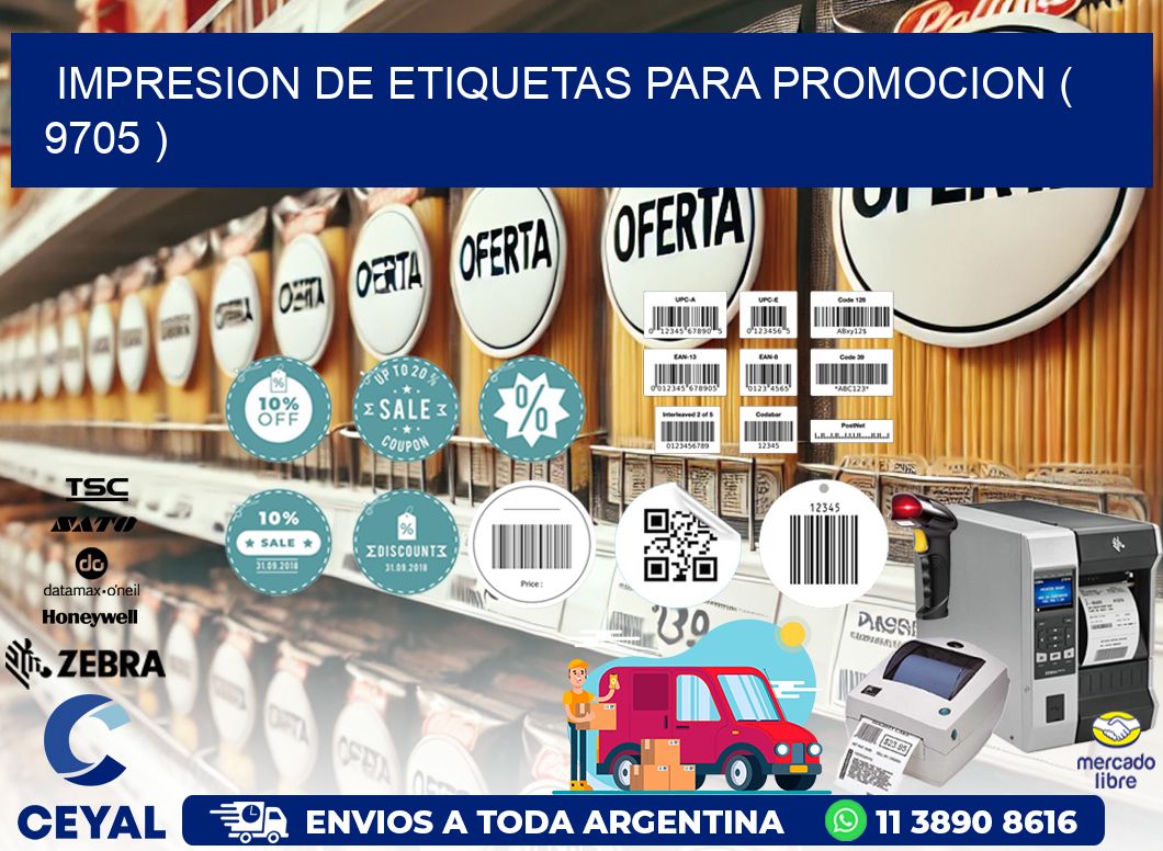 IMPRESION DE ETIQUETAS PARA PROMOCION ( 9705 )