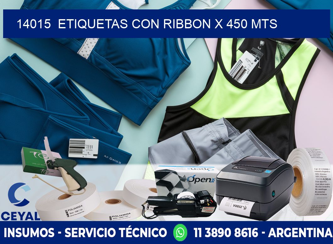 14015  ETIQUETAS CON RIBBON X 450 MTS