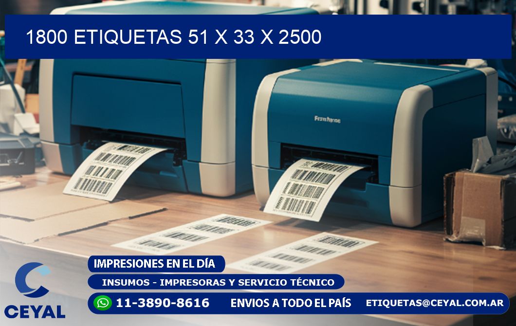 1800 ETIQUETAS 51 x 33 x 2500