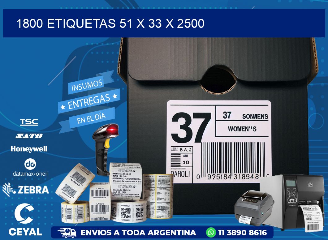 1800 ETIQUETAS 51 x 33 x 2500