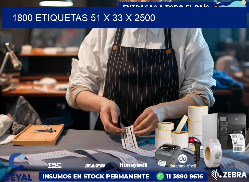 1800 ETIQUETAS 51 x 33 x 2500