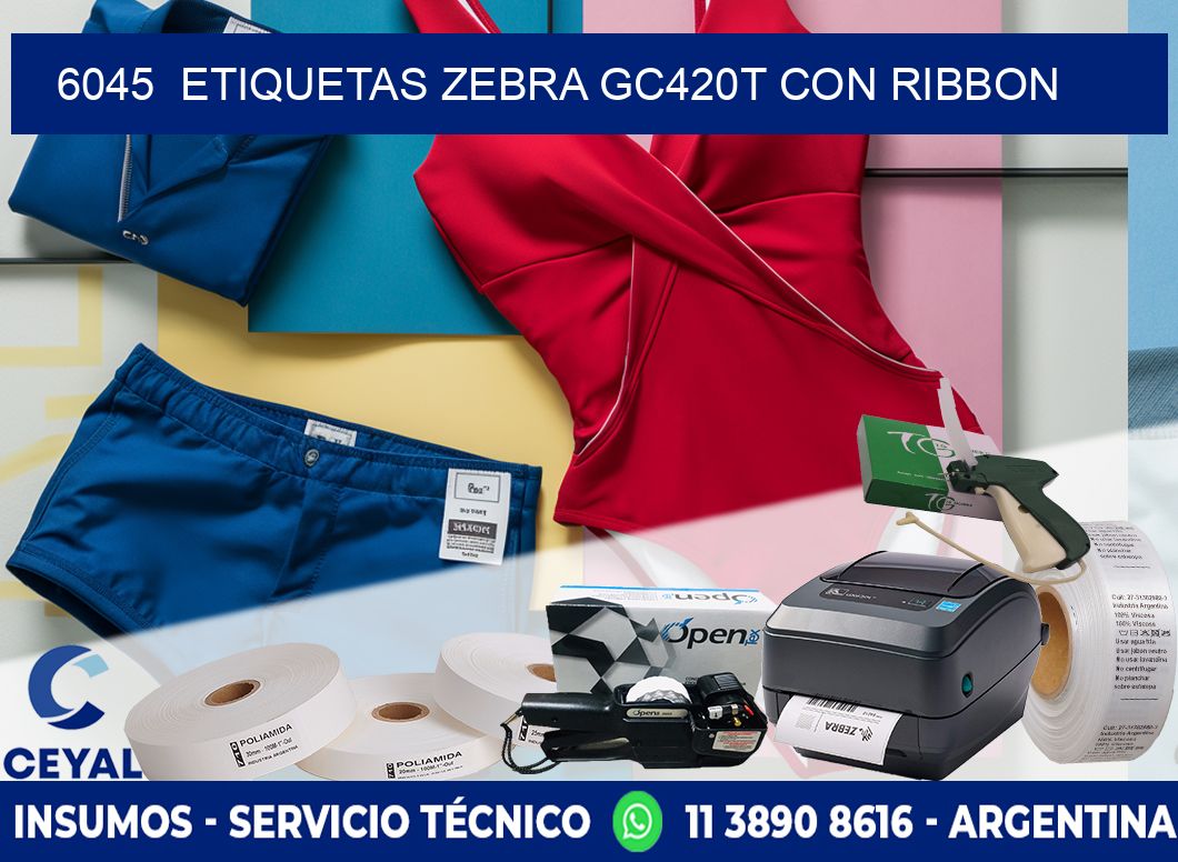 6045  ETIQUETAS ZEBRA GC420T CON RIBBON