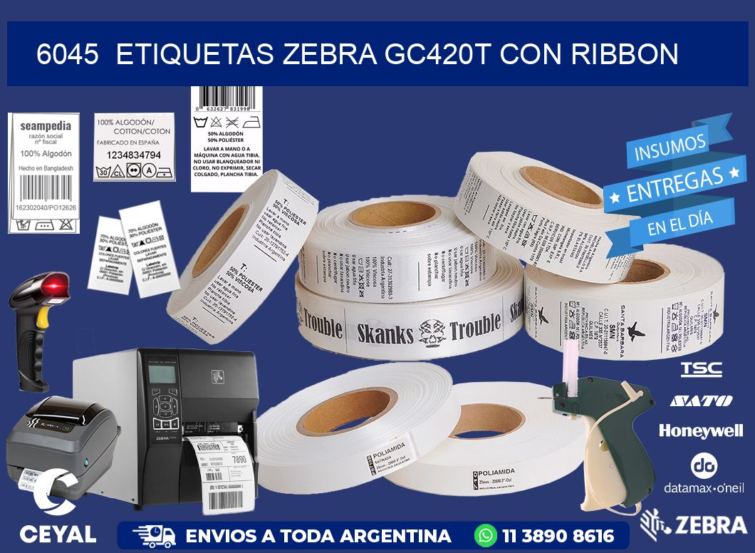 6045  ETIQUETAS ZEBRA GC420T CON RIBBON